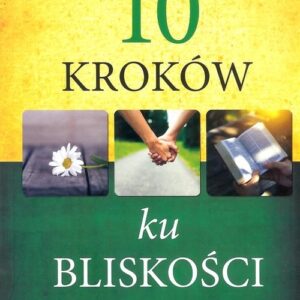 10 kroków ku bliskości