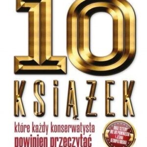 10 książek, które każdy konserwatysta powinien przeczytać