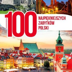 100 najpiękniejszych zabytków Polski