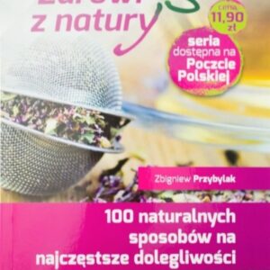 100 naturalnych sposobów na najczęstsze...