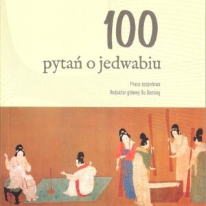 100 pytań o jedwabiu