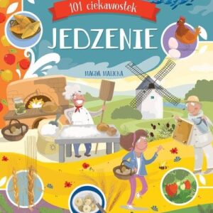 101 ciekawostek. Jedzenie
