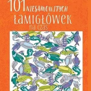 101 niesamowitych łamigłówek na czas