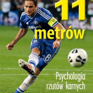 11 metrów Psychologia rzutów karnych