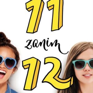 11 zanim 12