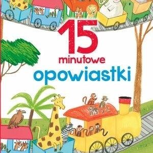 15 minutowe opowiastki