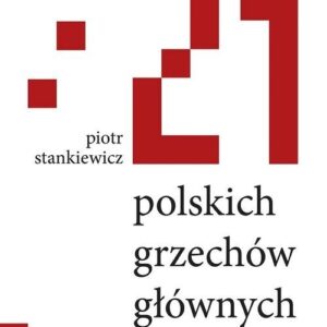 21 polskich grzechów głównych