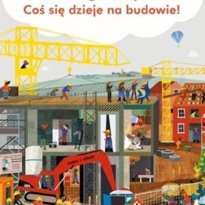 24 godziny Coś się dzieje na budowie
