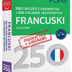 250 ćwiczeń z gramatyki Francuski + 250 zagadek