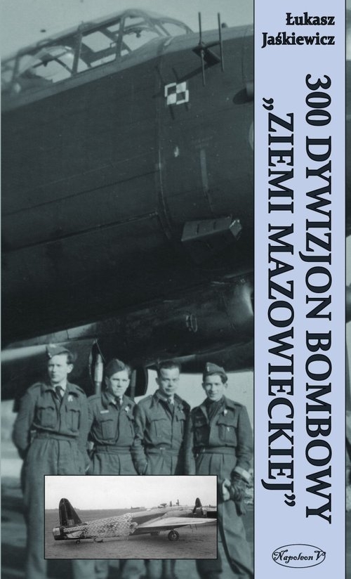 300 Dywizjon Bombowy ?Ziemi Mazowieckiej?