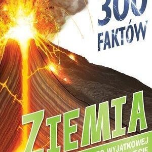 300 faktów. Ziemia
