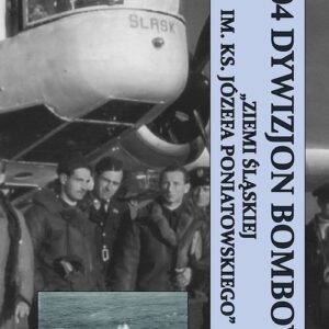 304 Dywizjon Bombowy ?Ziemi Śląskiej im. Ks. Józefa Poniatowskiego?