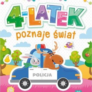4-latek poznaje świat, uczy się, bawi, nakleja