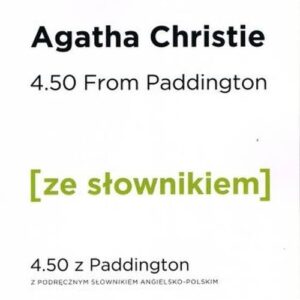 4.50 From Paddington - 4.50 z Paddington z podręcznym słownikiem angielsko-polskim Poziom A2/B1