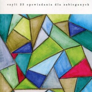 5 minut. czyli 23 opowiadania dla zabieganych