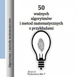 50 ważnych algorytmów i metod matematycznych...
