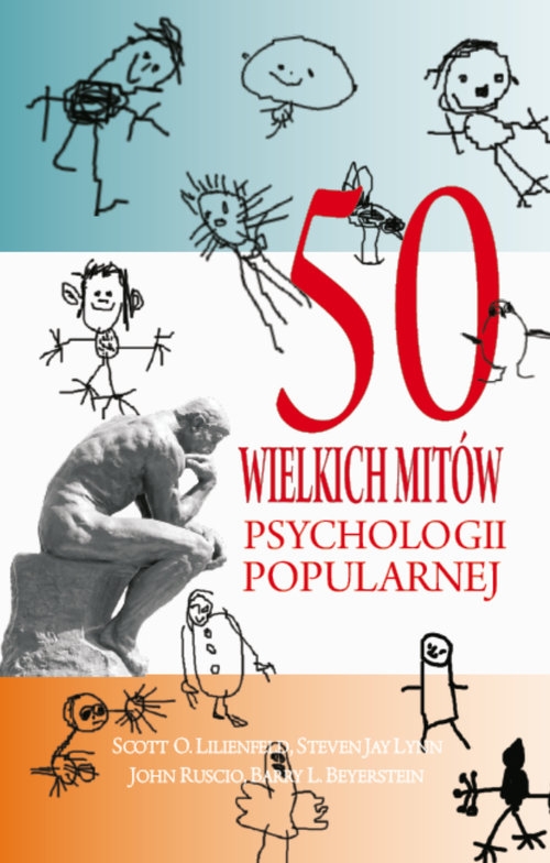 50 wielkich mitów współczesnej psychologii