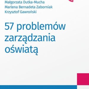 57 problemów zarządzania oświatą