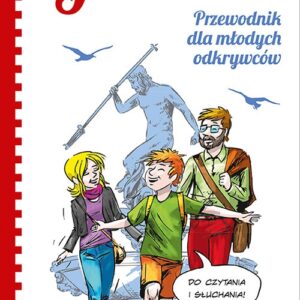 7 x Gdańsk. Przewodnik dla młodych odkrywców