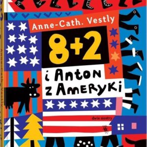 8 + 2 i Anton z Ameryki