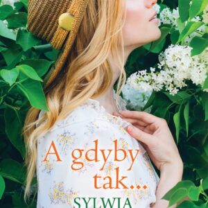 A gdyby tak...