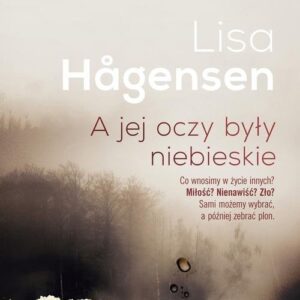 A jej oczy były niebieskie