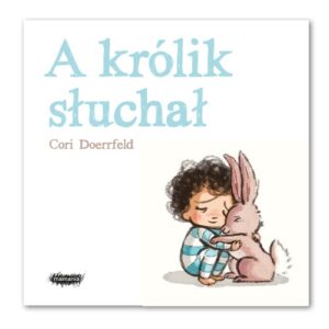 A królik słuchał
