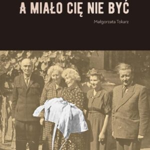 A miało cię nie być