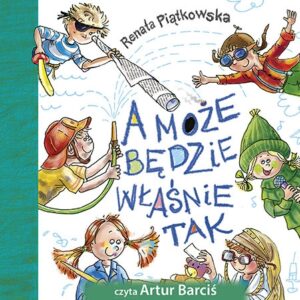 A może będzie właśnie tak (Audiobook)