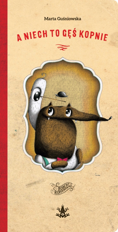 A niech to Gęś kopnie
