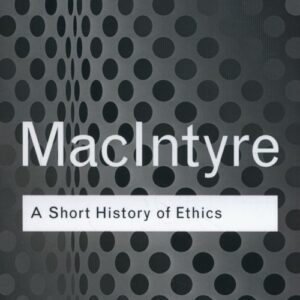 A Short History of Ethics: A H