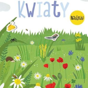 A to ciekawe! Kwiaty