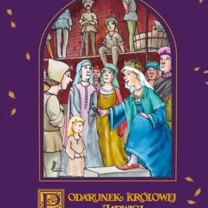 A to historia! Podarunek Królowej Jadwigi