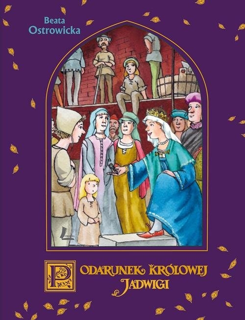 A to historia! Podarunek Królowej Jadwigi