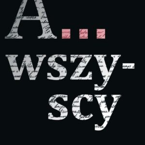 A... Wszyscy