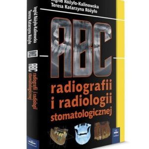 ABC radiografii i radiologii stomatologicznej
