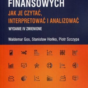 ABC sprawozdań finansowych. Jak je czytać, interpretować i analizować