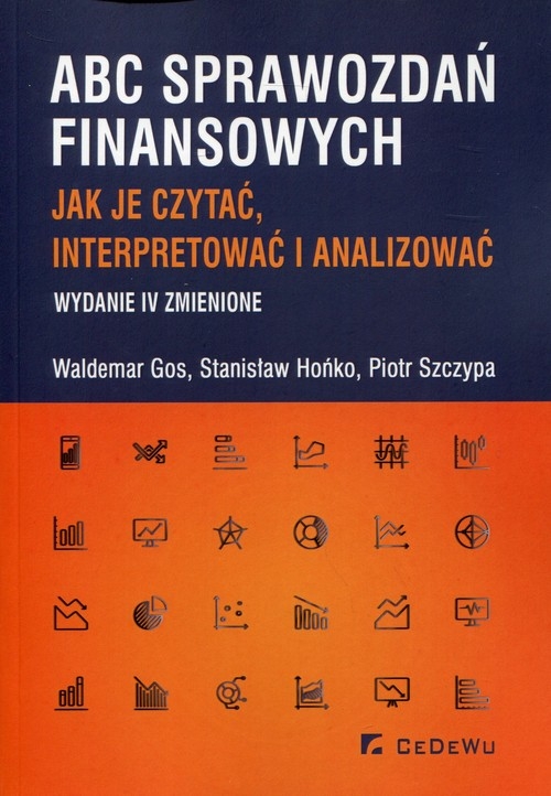 ABC sprawozdań finansowych. Jak je czytać, interpretować i analizować