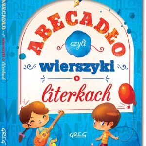 Abecadło, czyli wierszyki o literkach. kolorowe ilustracje, kreda, duża czcionka