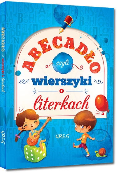 Abecadło, czyli wierszyki o literkach. kolorowe ilustracje, kreda, duża czcionka