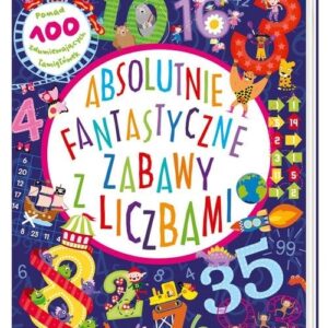 Absolutnie fantastyczne zabawy z liczbami