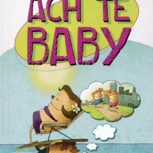 Ach te baby