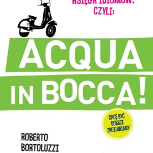 Acqua in bocca Księga idiomów Włoski