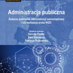 Administracja publiczna Zadania publiczne administracji samorządowej i ich realizacja przez NGO