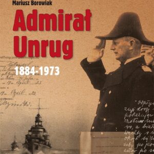 Admirał Unrug. 1884-1973