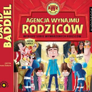 Agencja Wynajmu Rodziców (Audiobook)