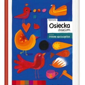 Agnieszka Osiecka dzieciom