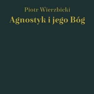 Agnostyk i jego Bóg