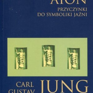Aion przyczynki do symboliki jaźni
