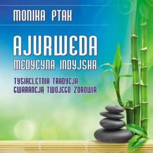 Ajurweda medycyna indyjska